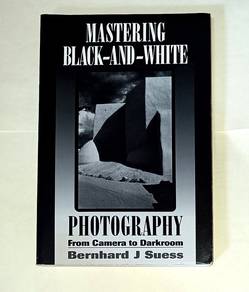 MASTERING BLACK AND WHITE PHOTOGRAPHY BOOK Buku