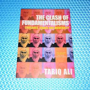 The Clash of Fundamentalisms by Tariq Ali
