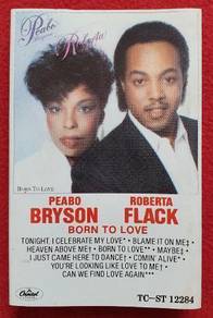 Peabo Bryson & Roberta Flack BORN TO LOVE Tape