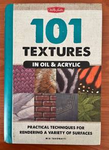 101 Textures in Oil & Acrylic: Practical Technique