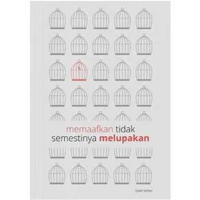 Memaafkan Tidak Semestinya Melupakan 