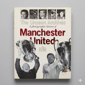 A photographic history of MANCHESTER UNITED