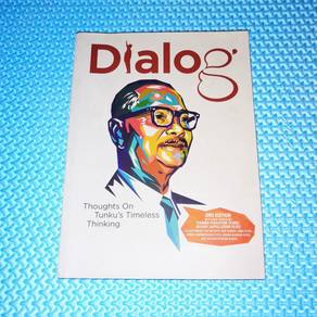 Dialog: Thoughts On Tunku's Timeless Thinking-2nd