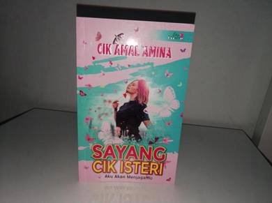 Novel : Sayang Cik Isteri - Cik Amal Amalina