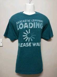 T-Shirt LOADING SARCASTIC COMMENT PLEASE WAIT 5050
