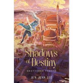 Shadows Of Destiny : Shattered Throne 