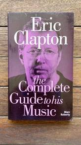 Eric Clapton (Complete Guide to His Music) 2005