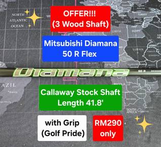 3W Shaft: Callaway Mitsubishi Diamana 50 R (41.5')