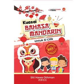 Kuasai Bahasa Mandarin : Untuk Si Cilik 