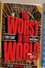 Horrible Histories: Worst in the World by Terry De