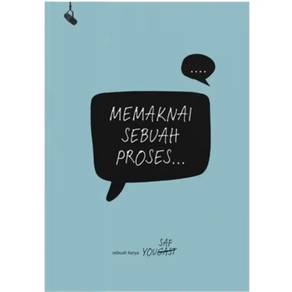 Memaknai Sebuah Proses 
