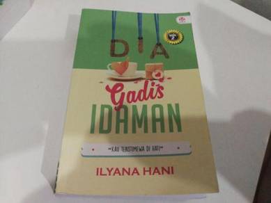 Novel : Dia Gadis Idaman - Ilyana Hani