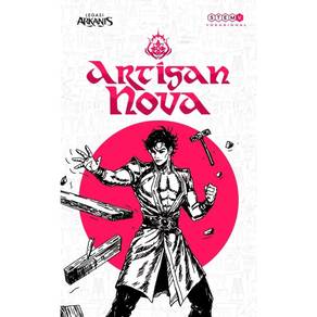 Legasi Arkanis : Artisan Nova 