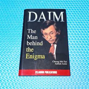 Daim: The Man Behind the Enigma by Cheong Mei Sui