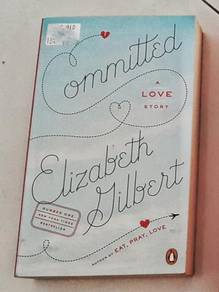English novel book committed Elizabeth Gilbert