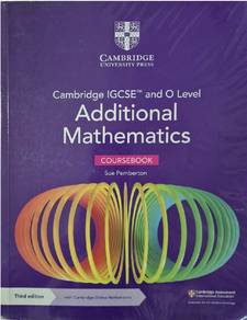 Cambridge IGCSE and O Level Additional Mathematics
