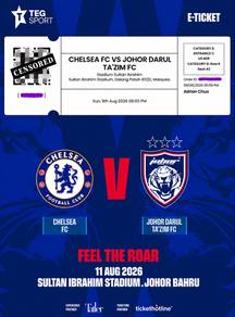 Jdt vs Chelsea Ticket
