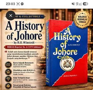 “A History of Johore” by R.O. Winstedt
