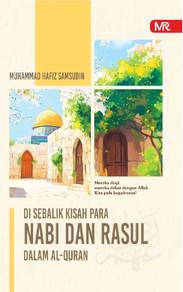 Di Sebalik Kisah Para Nabi Dan Rasul Dalam 
