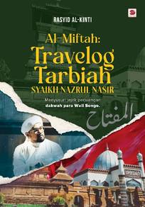 Al-Miftah : Travelog Tarbiah Syaikh Nazrul 