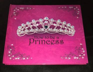 HOW TO BE A PRINCESS BOOK Buku