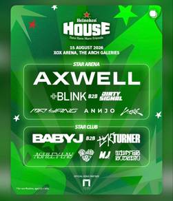 Heineken House AXWELL & Baby J Event Ticket 15 Aug