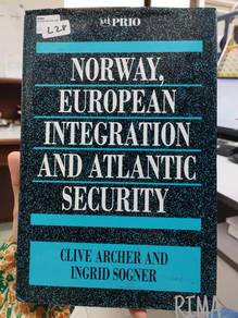 Norway, European Integration and Atlantic Security