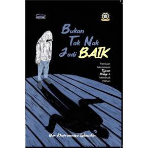Bukan Tak Nak Jadi Baik