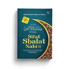 Sifat Shalat Nabi : Pedoman Lengkap Shalat 