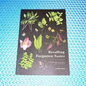 Recalling Forgotten Tastes by Syarifah Nadhirah