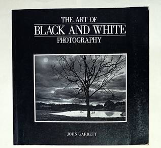 THE ART OF BLACK AND WHITE PHOTOGRAPHY BOOK Buku