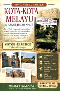 Kota-Kota Melayu by Abdul Halim Nasir 