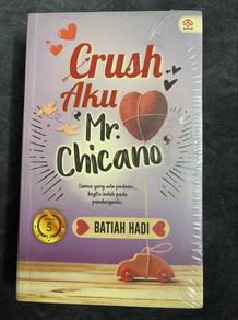 Crush Aku Mr. Chicano – Batiah Hadi | Novel Melayu