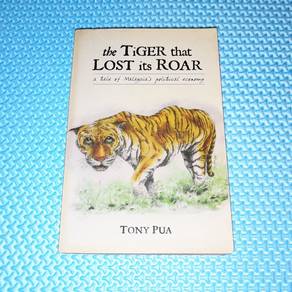 The Tiger That Lost Its Roar by Tony Pua