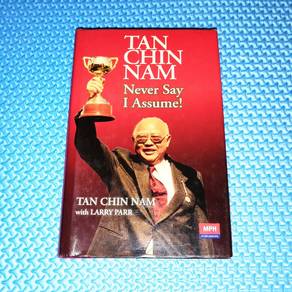 *SIGNED* Tan Chin Nam: Never Say I Assume!