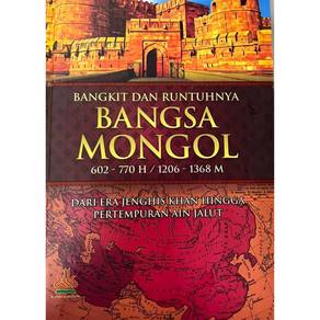 Bangkit Dan Runtuhnya Bangsa Mongol 
