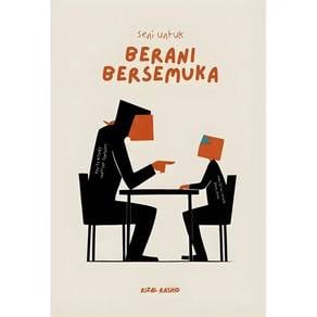 Seni Untuk Berani Bersemuka 