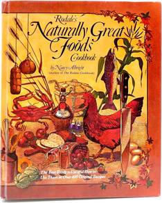 Rodale's Naturally Great Foods Cookbook