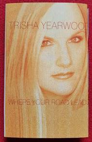 Trisha Yearwood WHERE YOUR ROAD LEADA Cassette