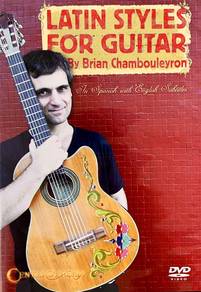 Latin Styles For Guitar By Brian Chambouleyron