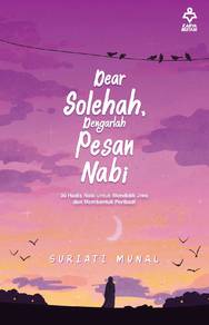 Dear Solehah, Dengarlah Pesan Nabi 