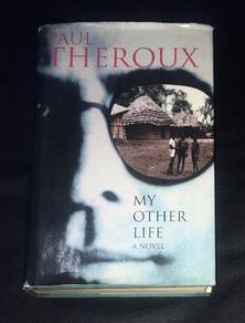 PAUL THEROUX - MY OTHER LIFE Book HARDCOVER