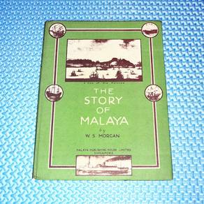 Vintage 1955 The Story of Malaya by W.S. Morgan