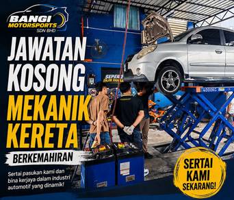 Jawatan Kosong Mekanik Kereta Bangi