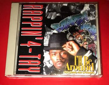 RAPPIN 4 TAY - I’LL BE AROUND 5-TRACK SINGLE Cd