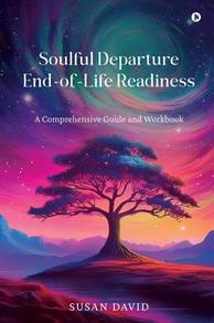 Journal - Soulful Departure: End-of-Life Readiness