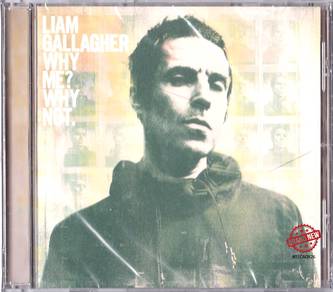 Ori CD LIAM GALLAGHER - Why Me? Why Not [2019] NEW