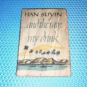 Vintage 1956 ..And The Rain My Drink by Han Suyin