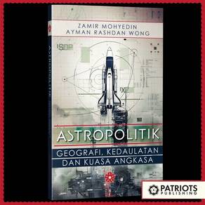 Astropolitik : Geografi, Kedaulatan dan Kuasa
