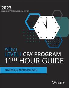 Wiley's Level 1 CFA Program 11th Hour Guide